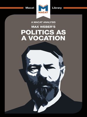 cover image of A Macat Analysis of Politics as a Vocation